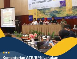 Kementerian ATR/BPN Lakukan Pembinaan Pengendalian Alih Fungsi Lahan Sawah di Jawa Tengah dan DIY demi Ketahanan Pangan